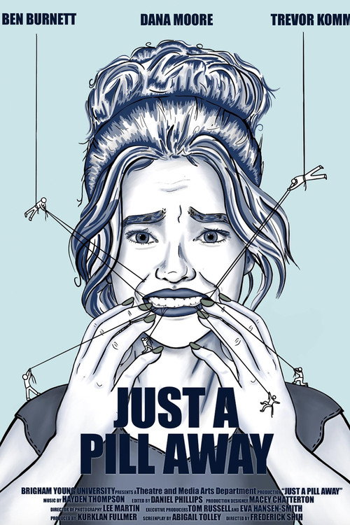 Just a Pill Away — постер