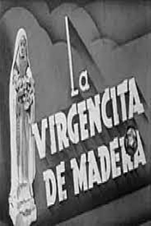 La virgencita de madera — постер
