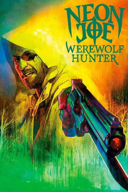 Neon Joe, Werewolf Hunter — постер