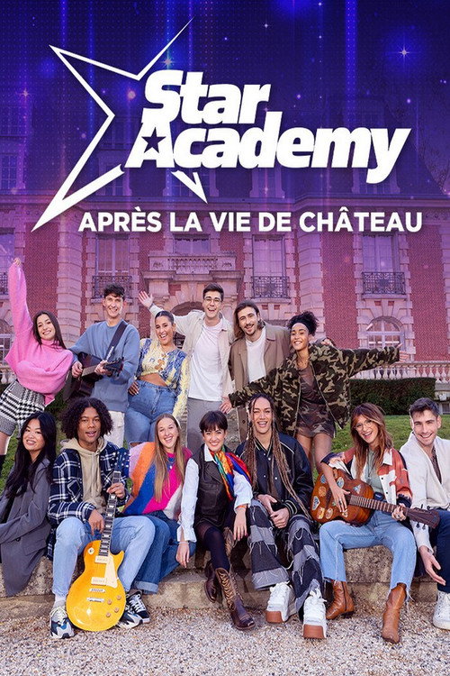Star Academy : après la vie de château — постер