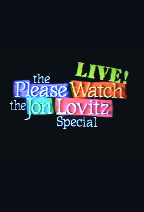 The Please Watch the Jon Lovitz Special, Live! — постер