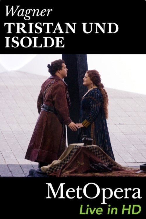 The Met - Tristan und Isolde — постер