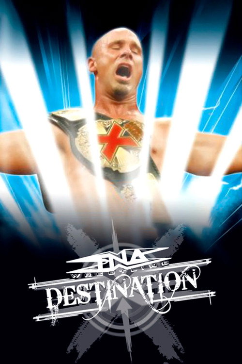TNA Destination X 2005 — постер