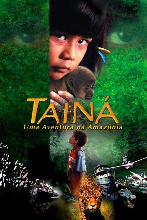 Tainá: Uma Aventura na Amazônia — постер