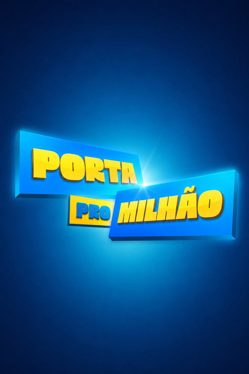 Porta Pró Milhão — постер