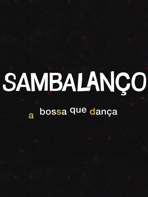 Sambalanço - A Bossa Que Dança — постер