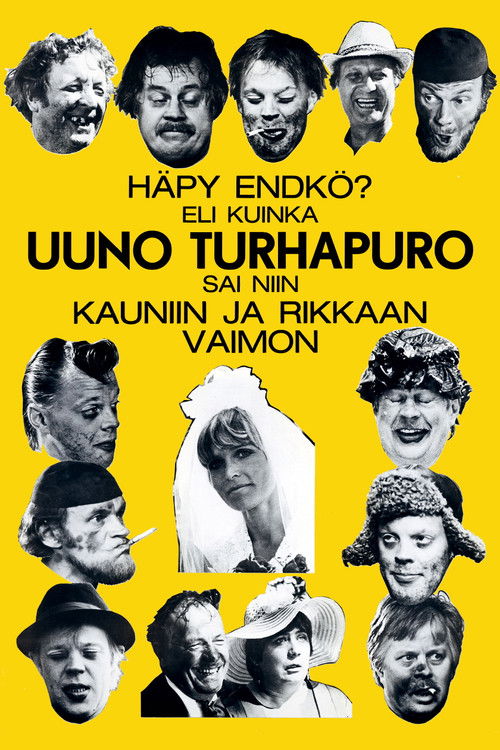 Häpy endkö? Eli kuinka Uuno Turhapuro sai niin kauniin ja rikkaan vaimon — постер