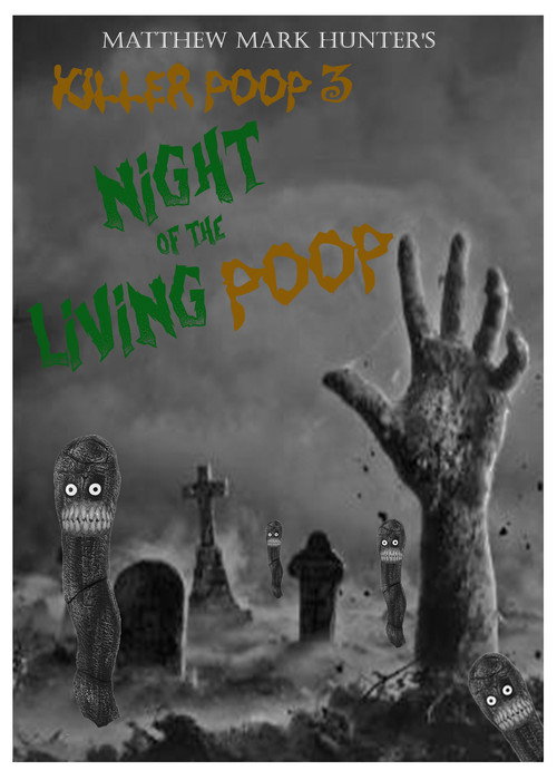 Killer Poop 3: Night of the Living Poop — постер