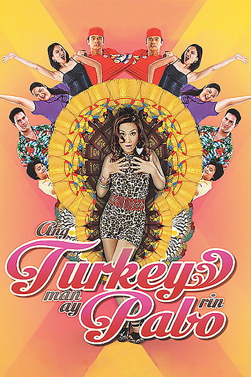 Ang Turkey Man Ay Pabo Rin — постер