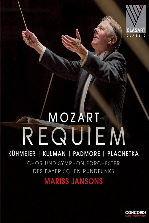 Mozart: Requiem KV 626 – Chor und Symphonieorchester des Bayerischen Rundfunks, Mariss Jansons — постер