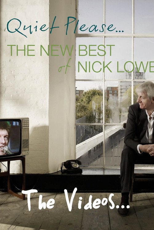 Nick Lowe: Quiet Please... The Videos — постер