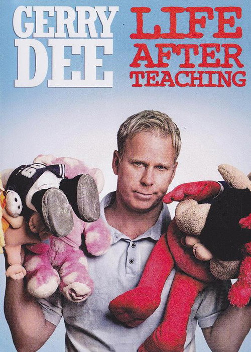 Gerry Dee: Life After Teaching — постер