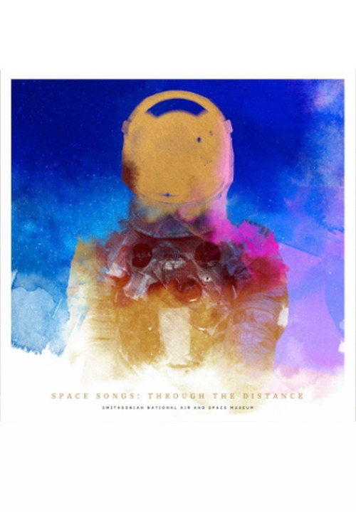 Space Songs: Through the Distance — постер