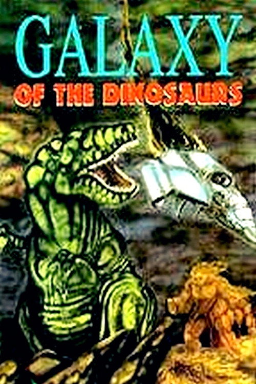 Galaxy of the Dinosaurs — постер