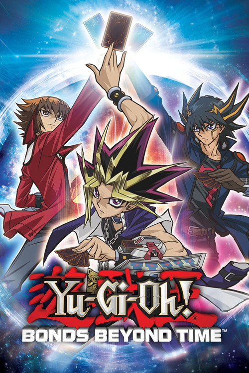 Yu-Gi-Oh! Bonds Beyond Time — постер