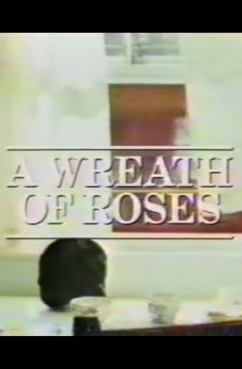 A Wreath of Roses — постер