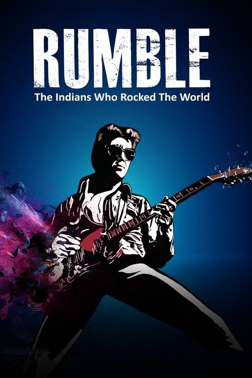 Rumble: The Indians Who Rocked the World — постер
