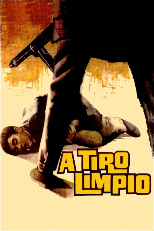 A tiro limpio — постер