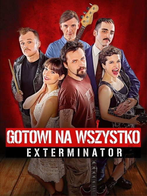 Gotowi na wszystko. Exterminator — постер