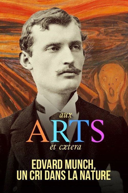 Edvard Munch : Un cri dans la nature — постер