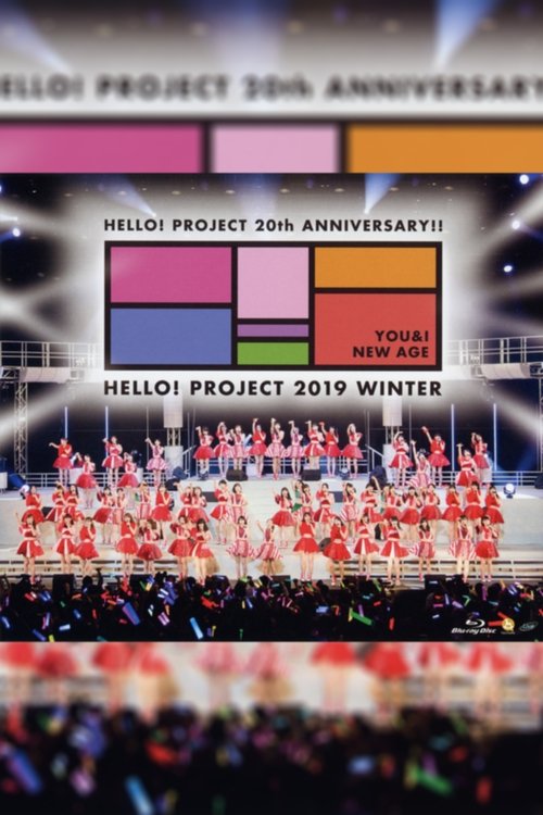 Hello! Project 2019 Winter ~YOU & I~ Hello! Project 20th Anniversary!! — постер