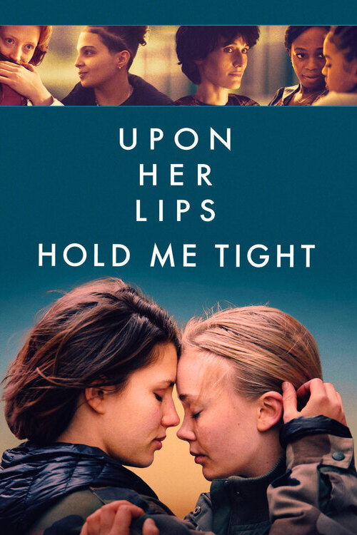 Upon Her Lips: Hold Me Tight — постер