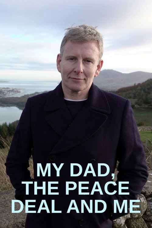 My Dad, the Peace Deal and Me — постер