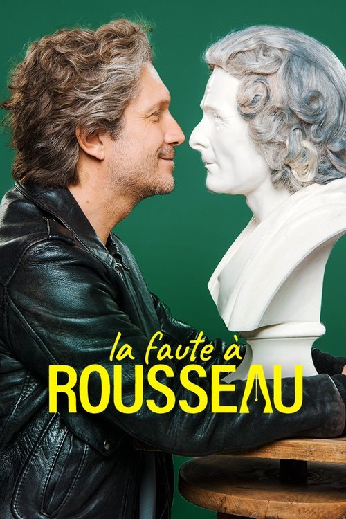 La Faute à Rousseau — постер
