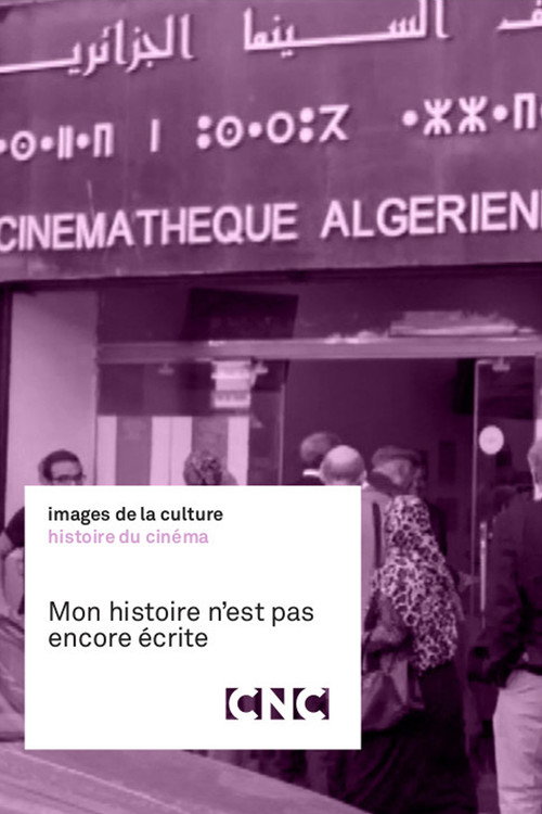 Mon Histoire N'est Pas Encore Écrite — постер