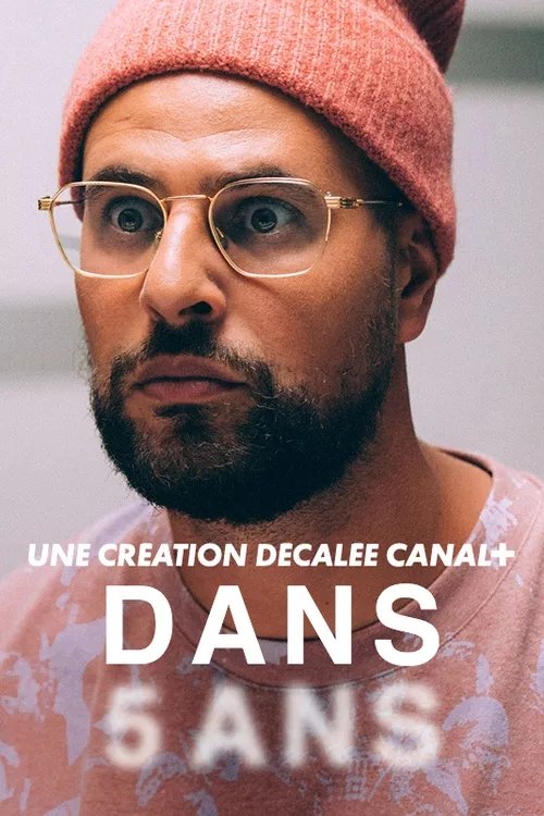Dans 5 ans — постер