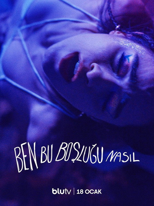Ben Bu Boşluğu Nasıl? — постер