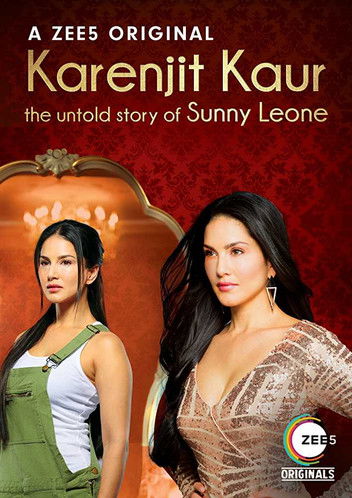 Karenjit Kaur: The Untold Story of Sunny Leone — постер