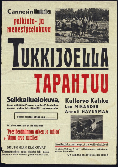 Tukkijoella tapahtuu — постер