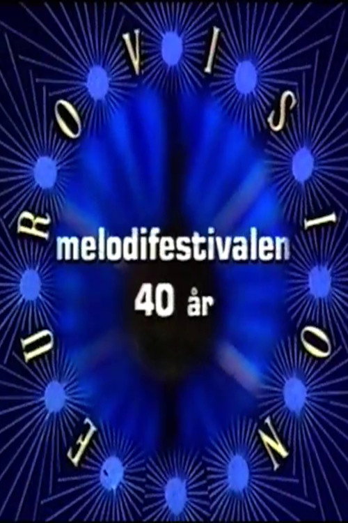 Melodifestivalen 40 år — постер