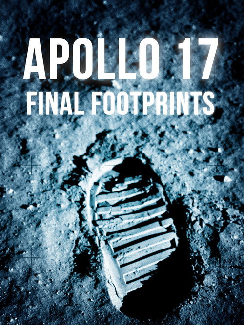 Apollo 17: Final Footprints On The Moon — постер