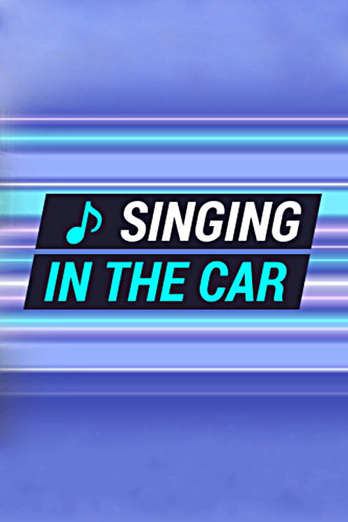 Singing in the Car — постер