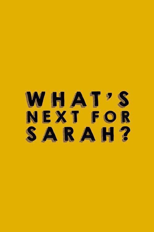 What's Next for Sarah? — постер