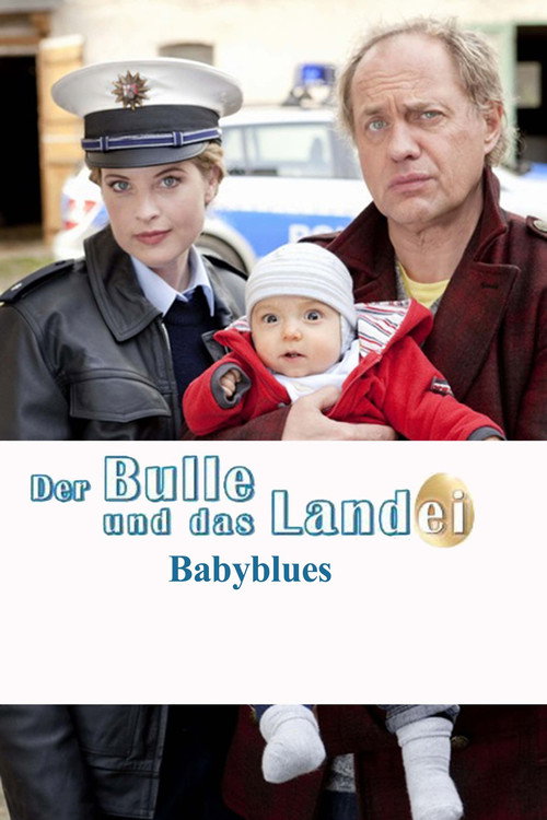 Der Bulle und das Landei - Babyblues — постер