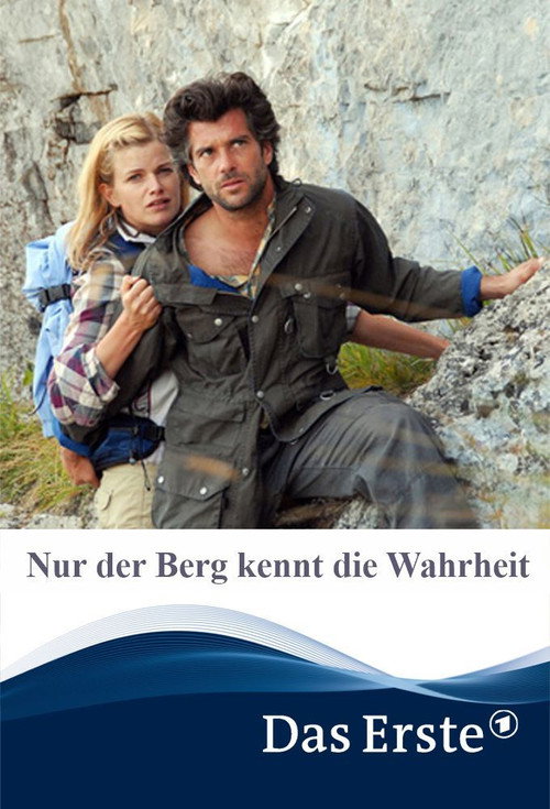 Nur der Berg kennt die Wahrheit — постер