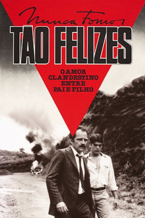 Nunca Fomos Tão Felizes — постер