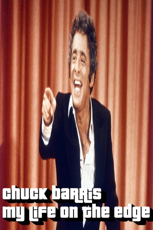 The Chuck Barris Story: My Life On The Edge — постер