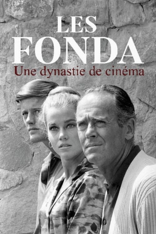 Les Fonda : une dynastie de cinéma — постер