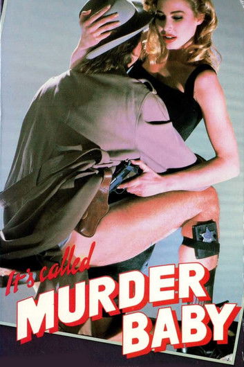 It's Called 'Murder', Baby — постер