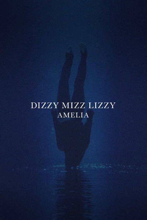 Dizzy Mizz Lizzy - Amelia — постер