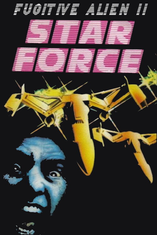 Star Force: Fugitive Alien II — постер