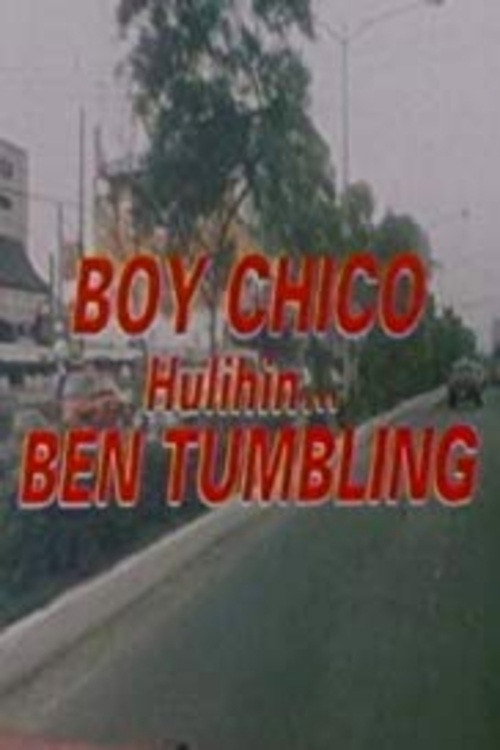 Boy Chico: Hulihin si Ben Tumbling — постер