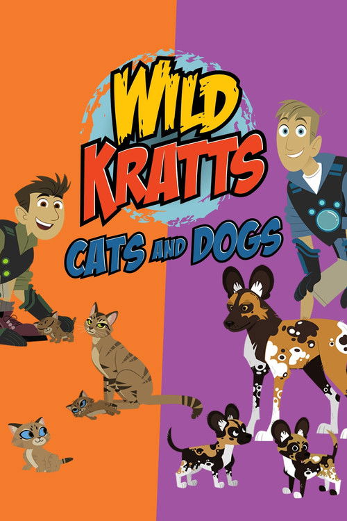 Wild Kratts: Cats and Dogs — постер