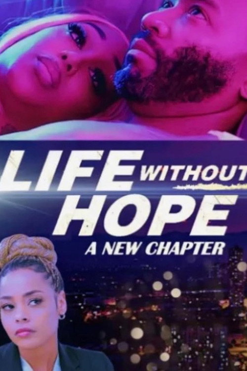 Life Without Hope: A New Chapter — постер