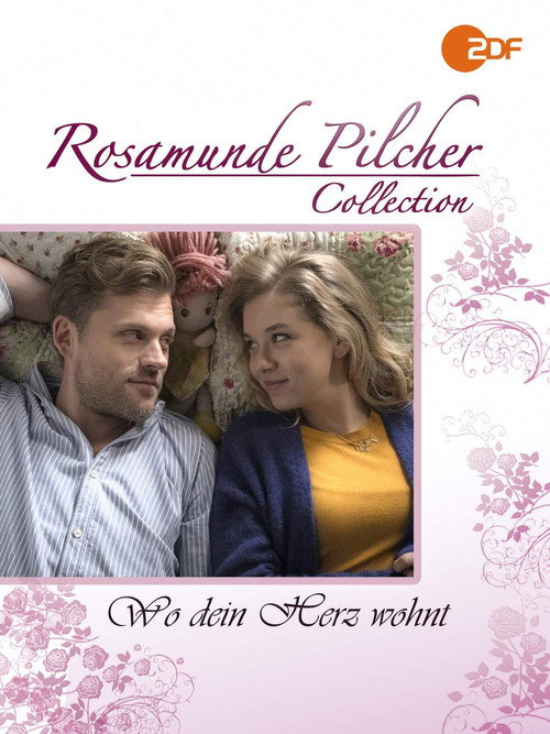 Rosamunde Pilcher: Wo Dein Herz wohnt — постер