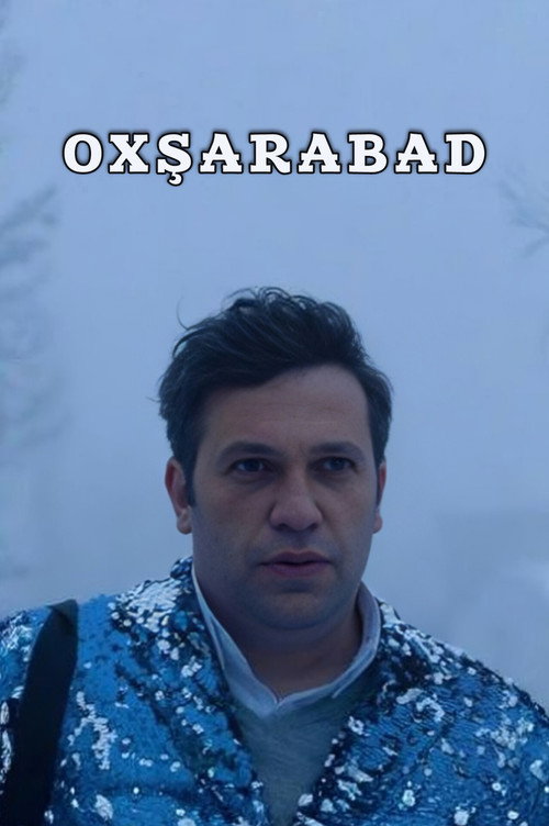 Oxşarabad — постер